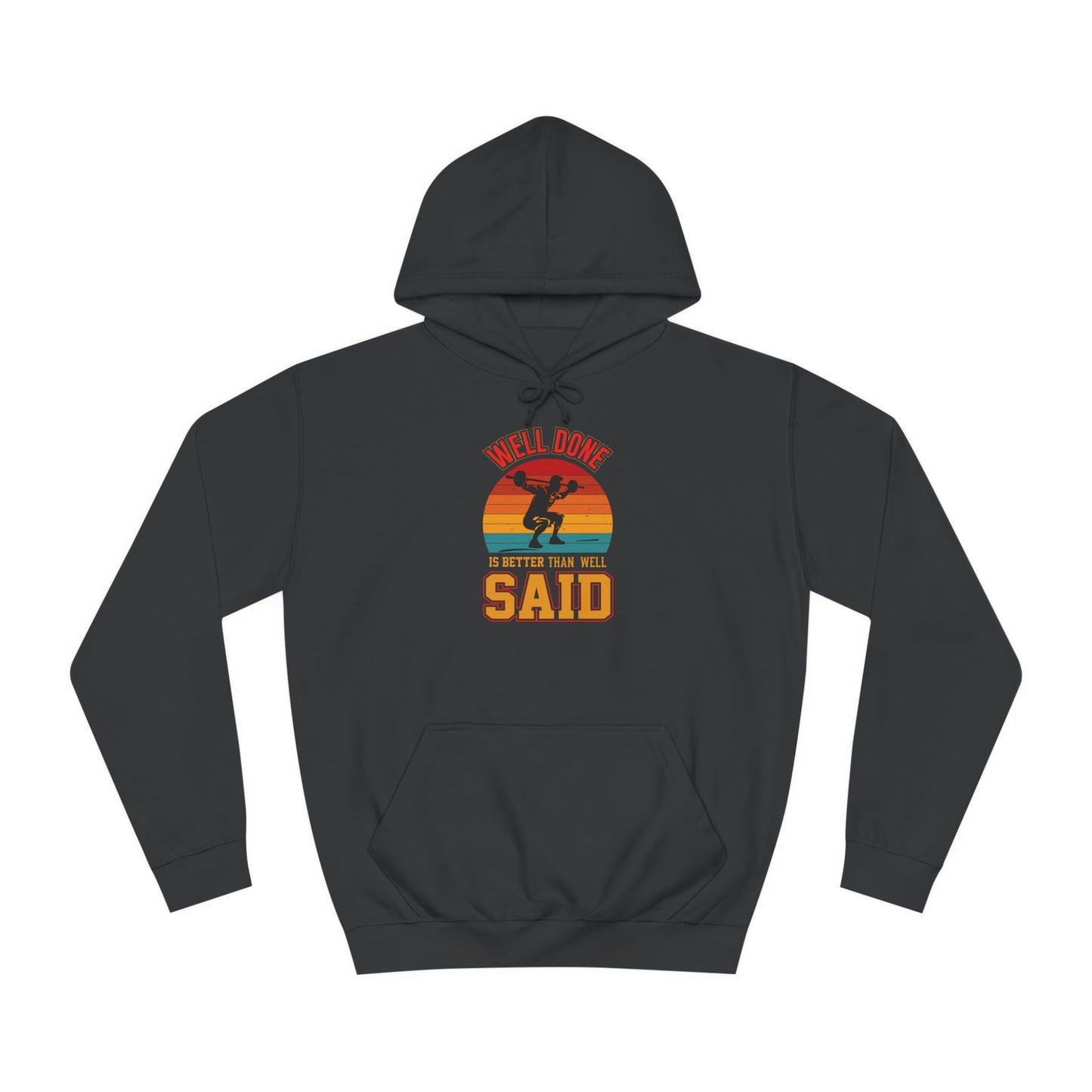 Well Done College Hoodie