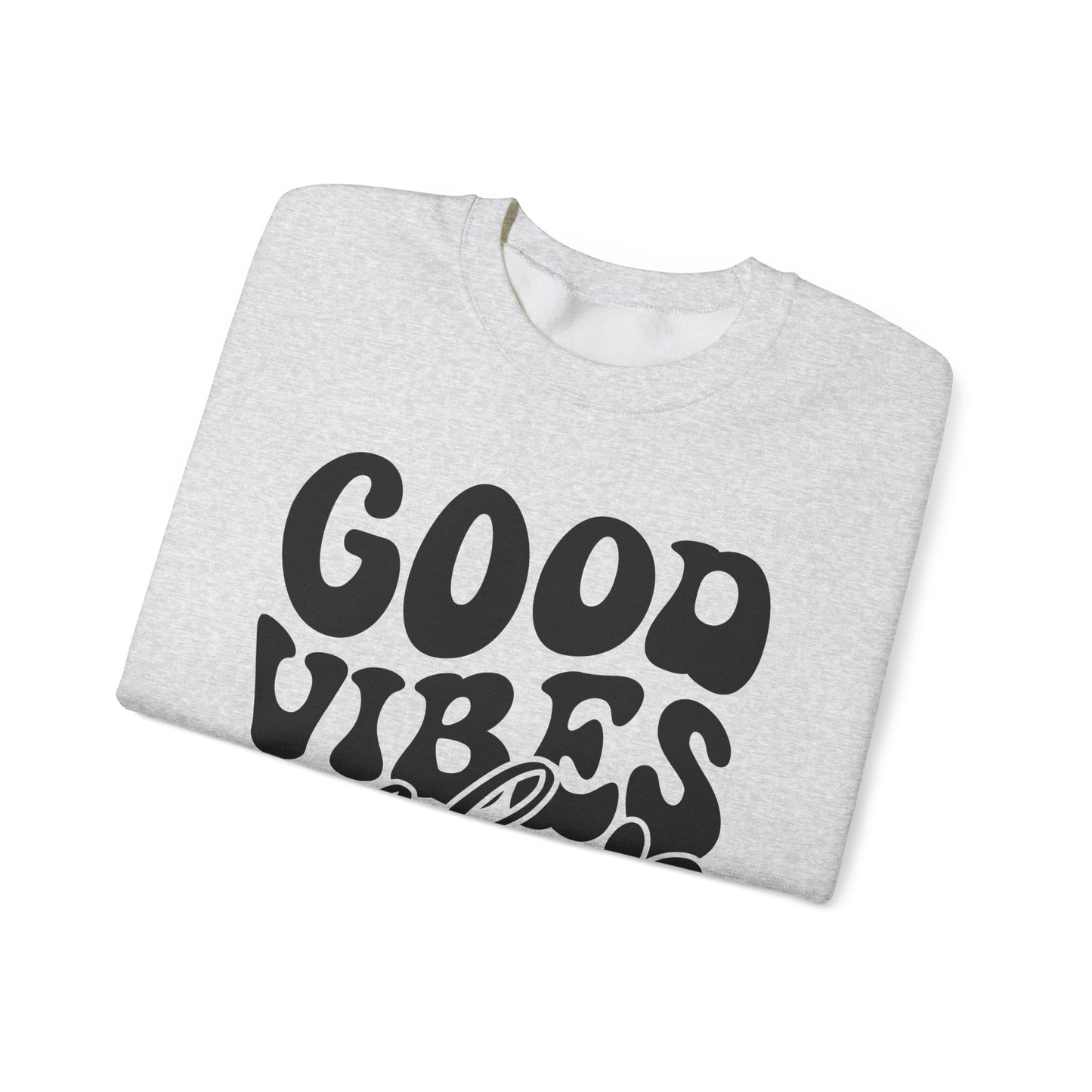 Good Vibes Only