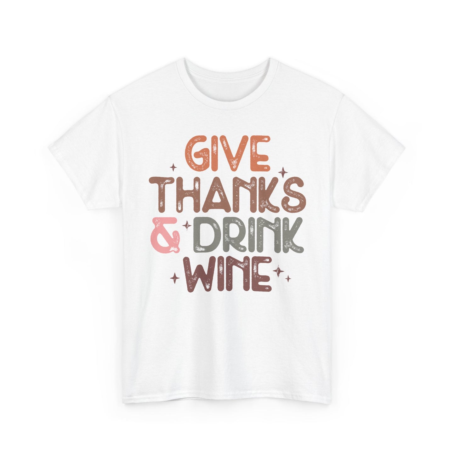 Give Thanks & Drink Wine