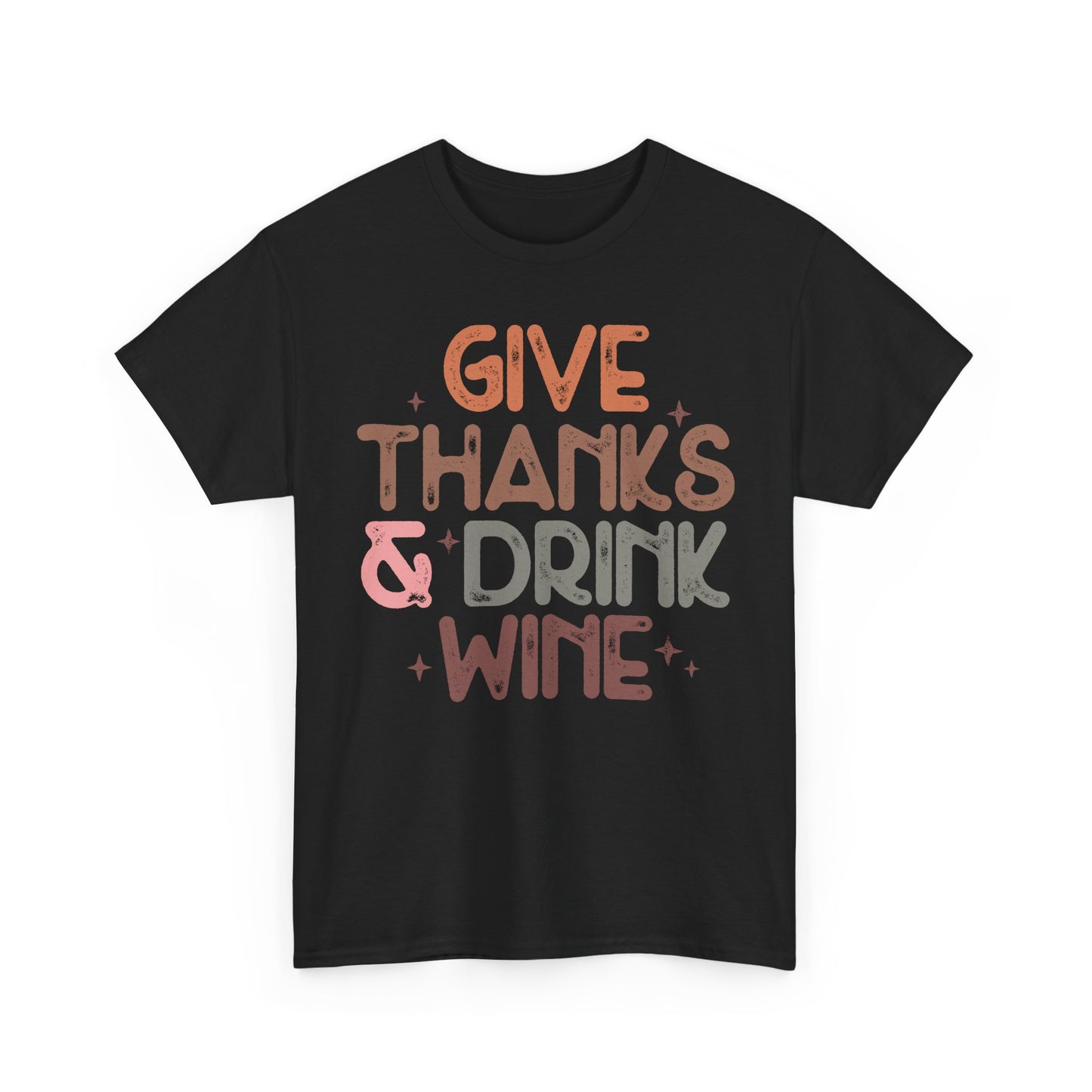 Give Thanks & Drink Wine